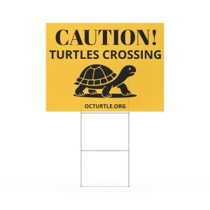 Caution Turtles Crossing Yard sign